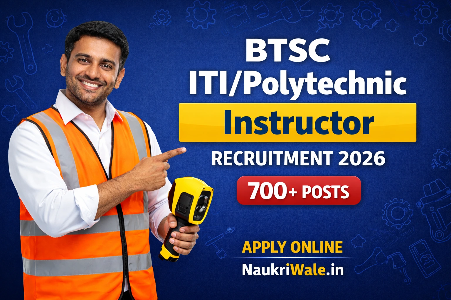 BTSC Instructor Recruitment 2026-NaukriWale.in